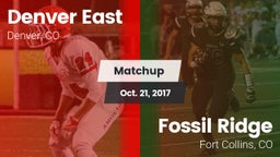 Matchup: Denver East High vs. Fossil Ridge  2017