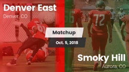 Matchup: Denver East High vs. Smoky Hill  2018