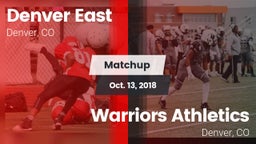 Matchup: Denver East High vs. Warriors Athletics 2018
