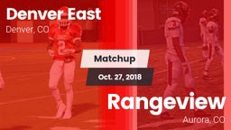 Matchup: Denver East High vs. Rangeview  2018