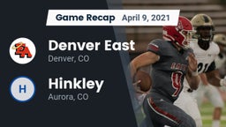 Recap: Denver East  vs. Hinkley  2021