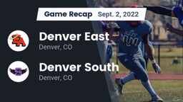 Recap: Denver East  vs. Denver South  2022