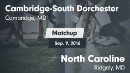 Matchup: Cambridge-South vs. North Caroline  2016