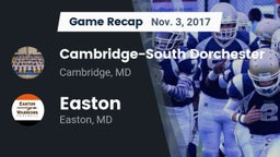 Recap: Cambridge-South Dorchester  vs. Easton  2017