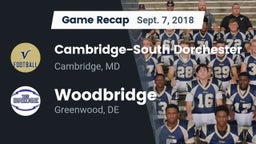 Recap: Cambridge-South Dorchester  vs. Woodbridge  2018