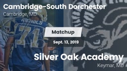 Matchup: Cambridge-South vs. Silver Oak Academy  2019