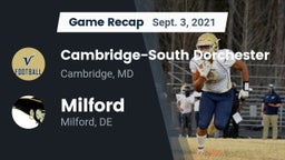 Recap: Cambridge-South Dorchester  vs. Milford  2021