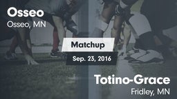 Matchup: Osseo  vs. Totino-Grace  2016