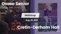 Matchup: Osseo Senior High vs. Cretin-Derham Hall  2019