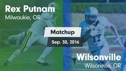 Matchup: Rex Putnam High vs. Wilsonville  2016