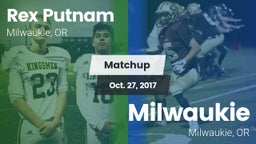 Matchup: Rex Putnam High vs. Milwaukie  2017
