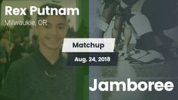Matchup: Rex Putnam High vs. Jamboree 2018