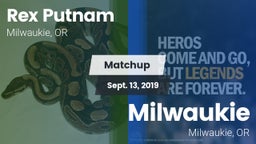 Matchup: Rex Putnam High vs. Milwaukie  2019