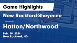 New Rockford-Sheyenne  vs Hatton/Northwood  Game Highlights - Feb. 28, 2024