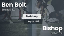 Matchup: Ben Bolt  vs. Bishop  2016