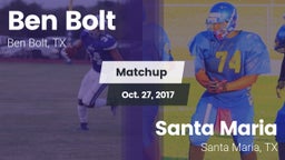 Matchup: Ben Bolt  vs. Santa Maria  2017