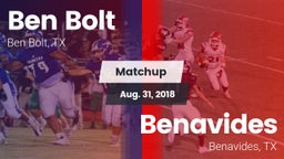Matchup: Ben Bolt  vs. Benavides  2018
