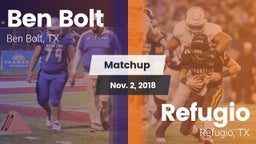 Matchup: Ben Bolt  vs. Refugio  2018