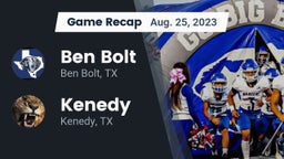 Recap: Ben Bolt  vs. Kenedy  2023