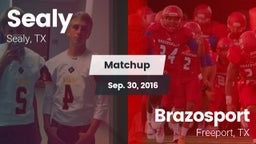 Matchup: Sealy  vs. Brazosport  2016