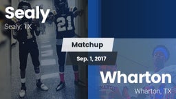 Matchup: Sealy  vs. Wharton  2017