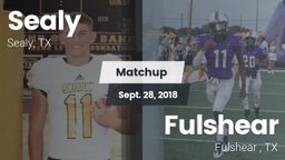 Matchup: Sealy  vs. Fulshear  2018