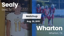 Matchup: Sealy  vs. Wharton  2019