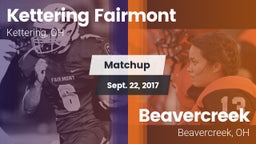 Matchup: Kettering Fairmont vs. Beavercreek  2017