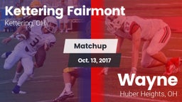 Matchup: Kettering Fairmont vs. Wayne  2017