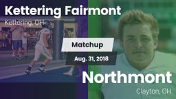 Matchup: Kettering Fairmont vs. Northmont  2018