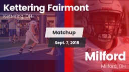 Matchup: Kettering Fairmont vs. Milford  2018