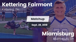 Matchup: Kettering Fairmont vs. Miamisburg  2018
