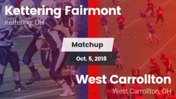 Matchup: Kettering Fairmont vs. West Carrollton  2018