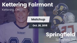 Matchup: Kettering Fairmont vs. Springfield  2018
