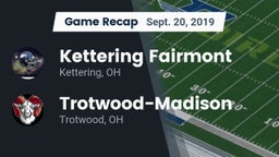 Recap: Kettering Fairmont vs. Trotwood-Madison  2019