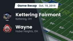 Recap: Kettering Fairmont vs. Wayne  2019