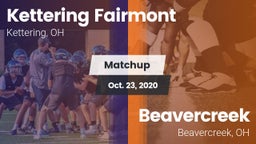 Matchup: Kettering Fairmont vs. Beavercreek  2020
