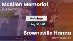 Matchup: McAllen Memorial vs. Brownsville Hanna  2018