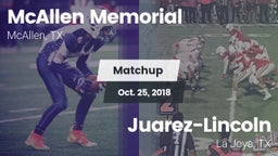 Matchup: McAllen Memorial vs. Juarez-Lincoln  2018