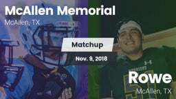 Matchup: McAllen Memorial vs. Rowe  2018