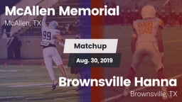 Matchup: McAllen Memorial vs. Brownsville Hanna  2019