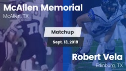 Matchup: McAllen Memorial vs. Robert Vela  2019