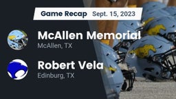 Recap: McAllen Memorial  vs. Robert Vela  2023
