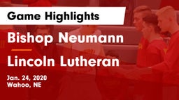Bishop Neumann  vs Lincoln Lutheran  Game Highlights - Jan. 24, 2020
