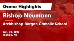 Bishop Neumann  vs Archbishop Bergan Catholic School Game Highlights - Jan. 30, 2020