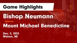 Bishop Neumann  vs Mount Michael Benedictine Game Highlights - Dec. 5, 2023