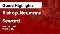 Bishop Neumann  vs Seward  Game Highlights - Dec. 28, 2023