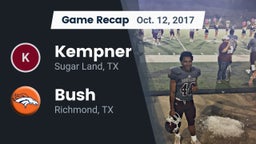 Recap: Kempner  vs. Bush  2017