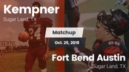 Matchup: Kempner  vs. Fort Bend Austin  2018