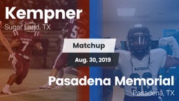 Matchup: Kempner  vs. Pasadena Memorial  2019